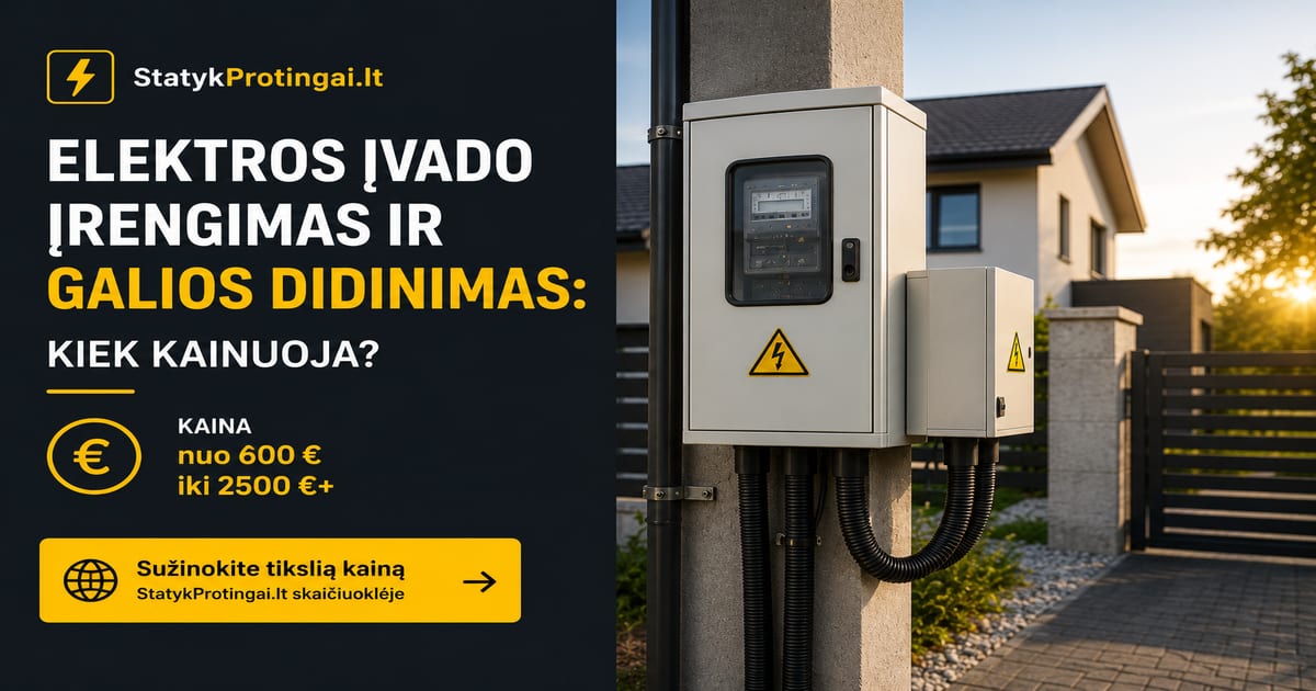 Elektros įvado įrengimas ir galios didinimas: kaina 2026 (+50% kompensacija)